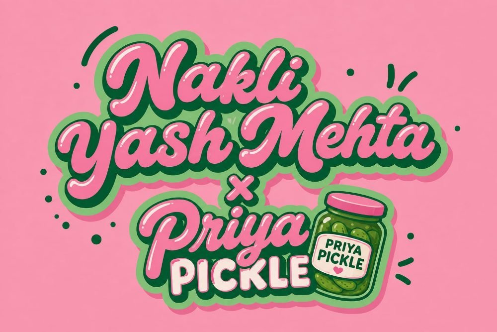 Nakli Yash Mehta x Priya Pickle ad still