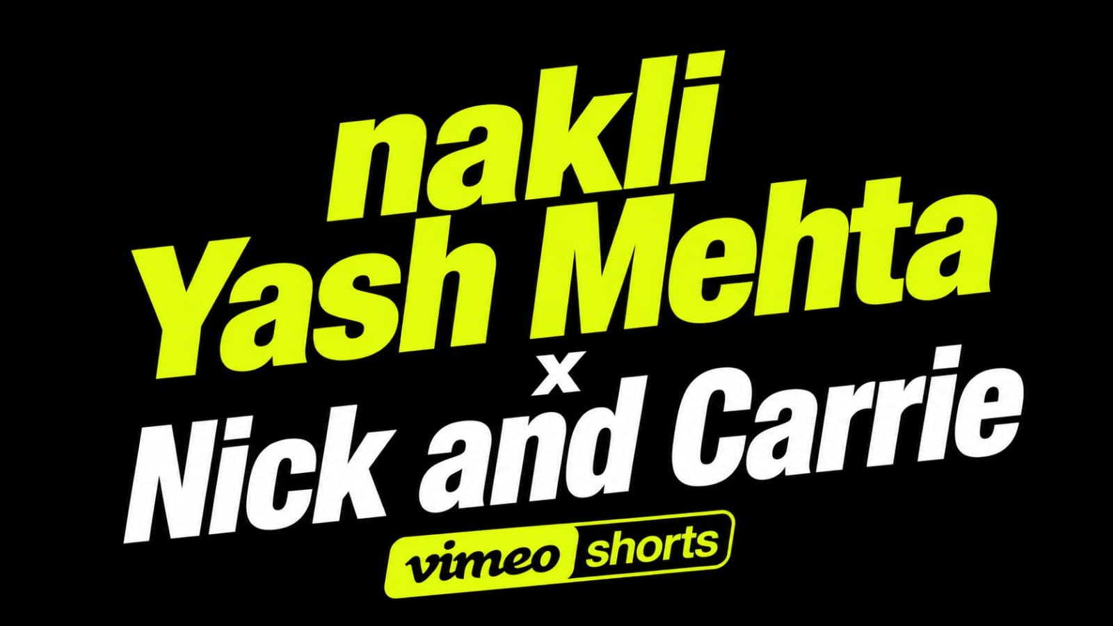 Nakli Yash Mehta x Nick and Carrie video thumbnail