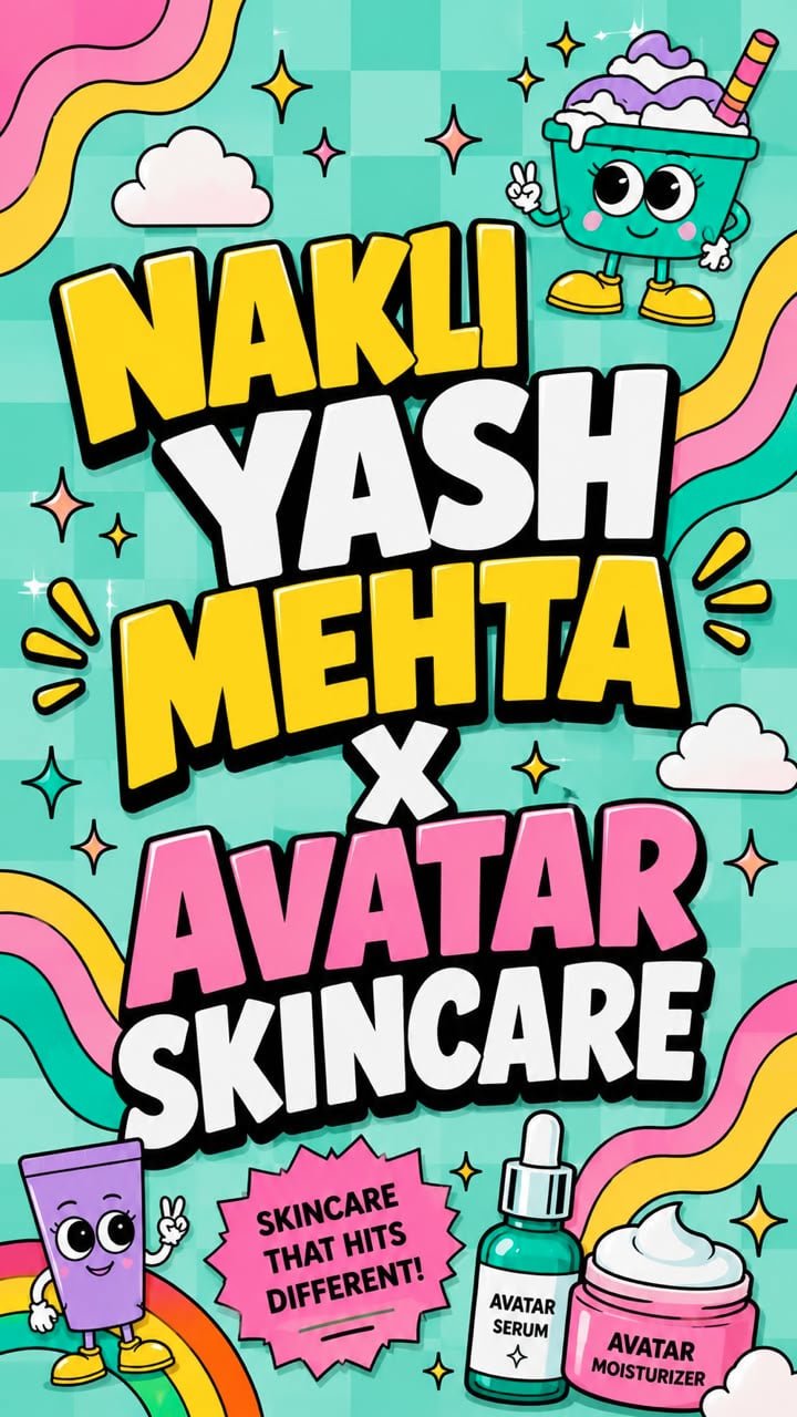 Nakli Yash Mehta x Avatar Skincare video thumbnail