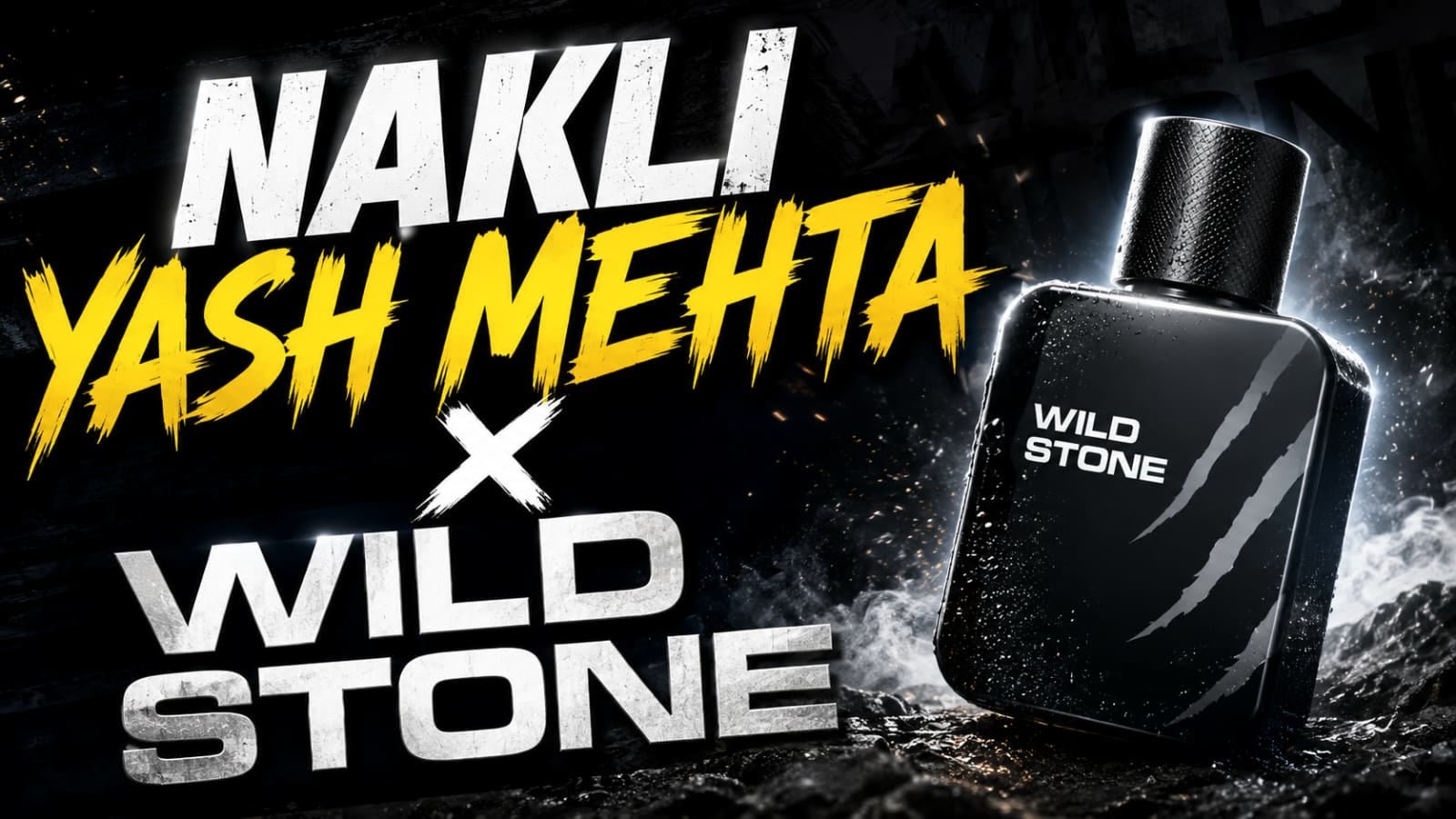 Nakli Yash Mehta x Wild Stone video thumbnail
